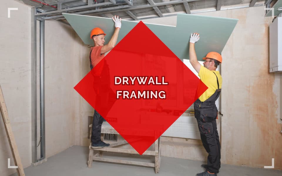 Professional DRYWALL FRAMING contractors in South Florida